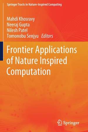 Frontier Applications of Nature Inspired Computation de Mahdi Khosravy