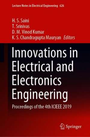 Innovations in Electrical and Electronics Engineering: Proceedings of the 4th ICIEEE 2019 de H. S. Saini