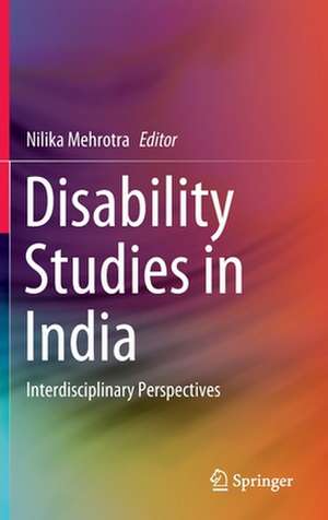 Disability Studies in India de Nilika Mehrotra