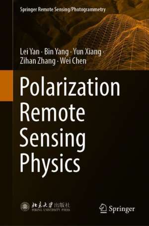 Polarization Remote Sensing Physics de Lei Yan