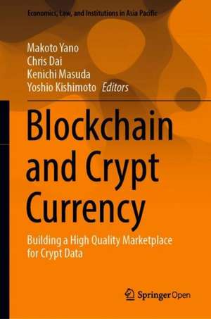 Blockchain and Crypto Currency de Makoto Yano