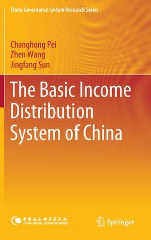 The Basic Income Distribution System of China de Changhong Pei