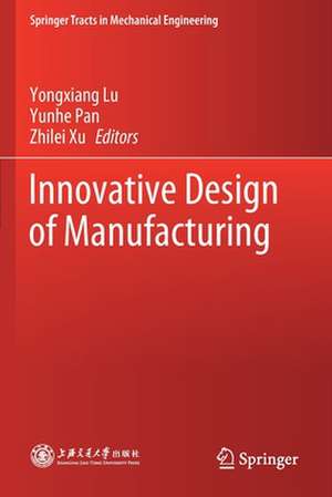 Innovative Design of Manufacturing de Yongxiang Lu