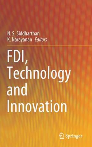 FDI, Technology and Innovation de N. S. Siddharthan
