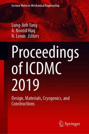 Proceedings of ICDMC 2019: Design, Materials, Cryogenics, and Constructions de Lung-Jieh Yang