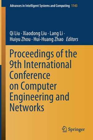 Proceedings of the 9th International Conference on Computer Engineering and Networks de Qi Liu