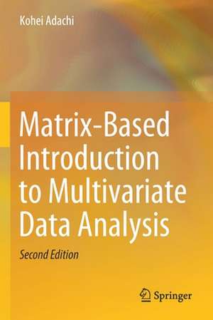 Matrix-Based Introduction to Multivariate Data Analysis de Kohei Adachi