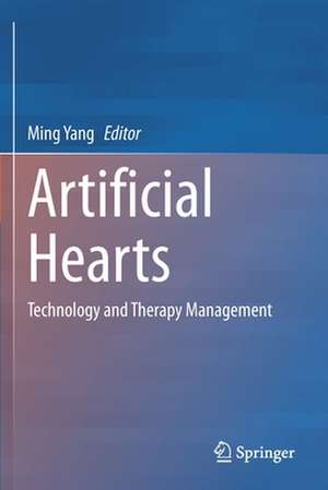 Artificial Hearts: Technology and Therapy Management de Ming Yang