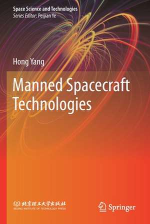 Manned Spacecraft Technologies de Hong Yang