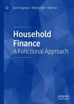 Household Finance: A Functional Approach de Sumit Agarwal