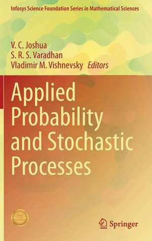 Applied Probability and Stochastic Processes de V. C. Joshua