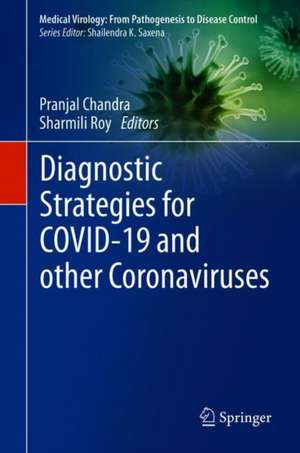 Diagnostic Strategies for COVID-19 and other Coronaviruses de Pranjal Chandra