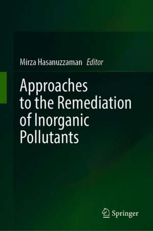 Approaches to the Remediation of Inorganic Pollutants de Mirza Hasanuzzaman