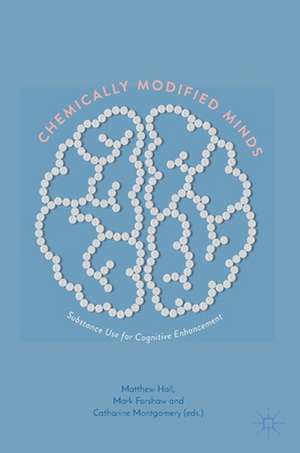 Chemically Modified Minds: Substance Use for Cognitive Enhancement de Matthew Hall