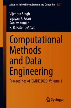 Computational Methods and Data Engineering: Proceedings of ICMDE 2020, Volume 1 de Vijendra Singh