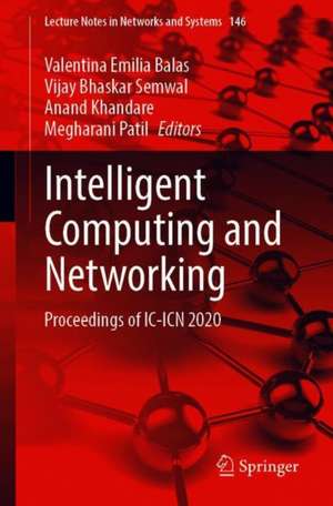 Intelligent Computing and Networking: Proceedings of IC-ICN 2020 de Valentina Emilia Balas