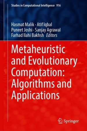 Metaheuristic and Evolutionary Computation: Algorithms and Applications de Hasmat Malik