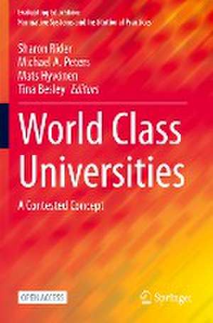 World Class Universities: A Contested Concept de Sharon Rider