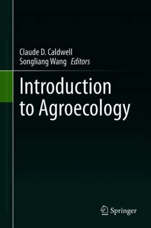 Introduction to Agroecology de C.D. Caldwell