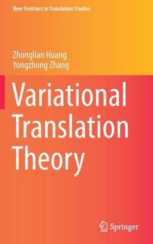 Variational Translation Theory de Zhonglian Huang