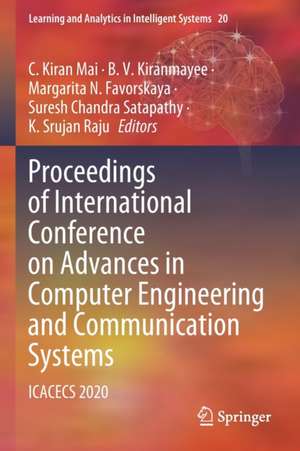 Proceedings of International Conference on Advances in Computer Engineering and Communication Systems: ICACECS 2020 de C. Kiran Mai