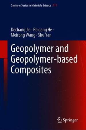 Geopolymer and Geopolymer Matrix Composites de Dechang Jia