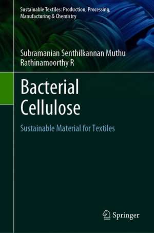 Bacterial Cellulose: Sustainable Material for Textiles de Subramanian Senthilkannan Muthu