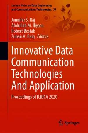 Innovative Data Communication Technologies and Application: Proceedings of ICIDCA 2020 de Jennifer S. Raj