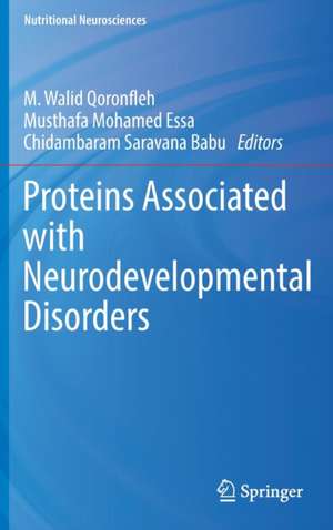 Proteins Associated with Neurodevelopmental Disorders de M. Walid Qoronfleh