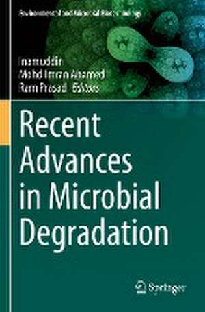 Recent Advances in Microbial Degradation de . Inamuddin