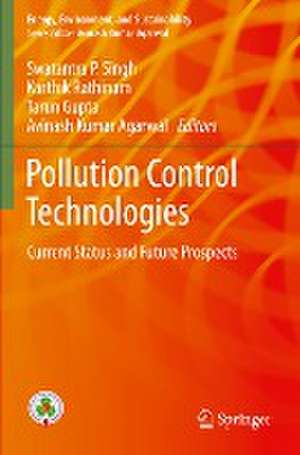 Pollution Control Technologies: Current Status and Future Prospects de Swatantra P. Singh