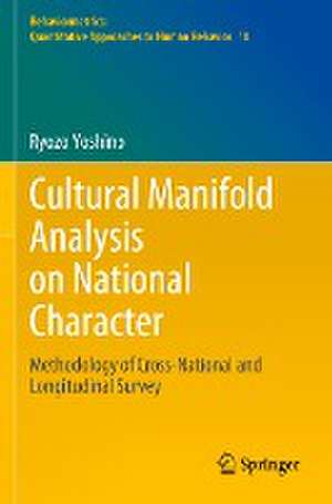 Cultural Manifold Analysis on National Character: Methodology of Cross-National and Longitudinal Survey de Ryozo Yoshino