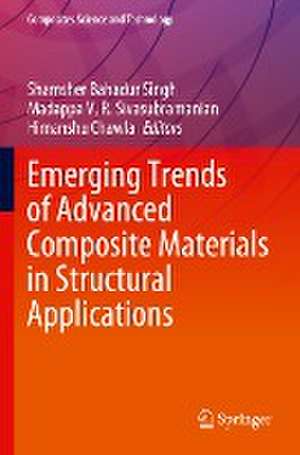 Emerging Trends of Advanced Composite Materials in Structural Applications de Shamsher Bahadur Singh