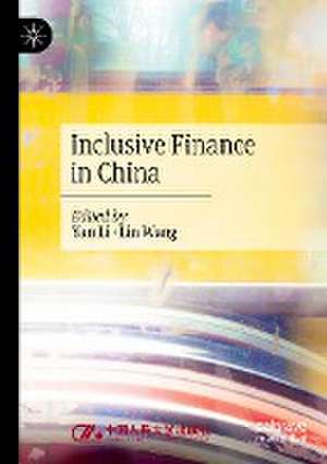 Inclusive Finance in China de Yan Li