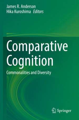 Comparative Cognition: Commonalities and Diversity de James R. Anderson