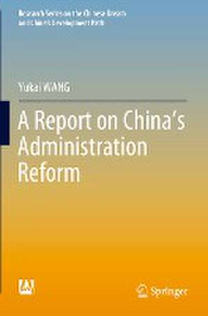 A Report on China’s Administration Reform de Yukai WANG