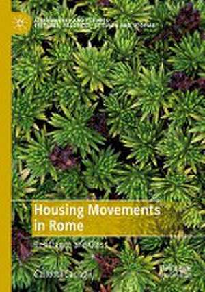 Housing Movements in Rome: Resistance and Class de Carlotta Caciagli