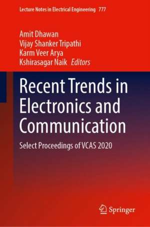 Recent Trends in Electronics and Communication: Select Proceedings of VCAS 2020 de Amit Dhawan