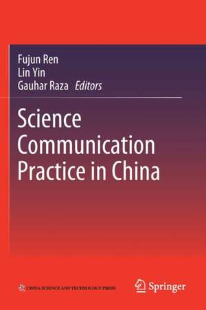 Science Communication Practice in China de Fujun Ren