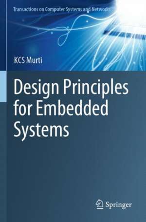 Design Principles for Embedded Systems de KCS Murti