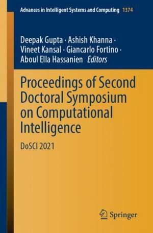 Proceedings of Second Doctoral Symposium on Computational Intelligence: DoSCI 2021 de Deepak Gupta