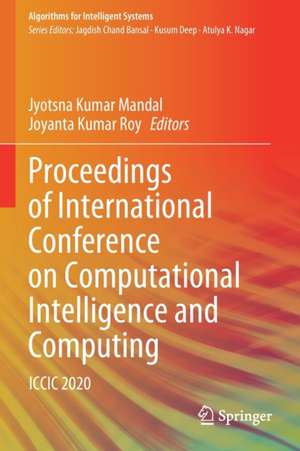 Proceedings of International Conference on Computational Intelligence and Computing: ICCIC 2020 de Jyotsna Kumar Mandal