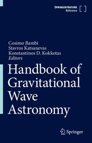 Handbook of Gravitational Wave Astronomy de Cosimo Bambi