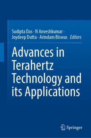 Advances in Terahertz Technology and Its Applications de Sudipta Das