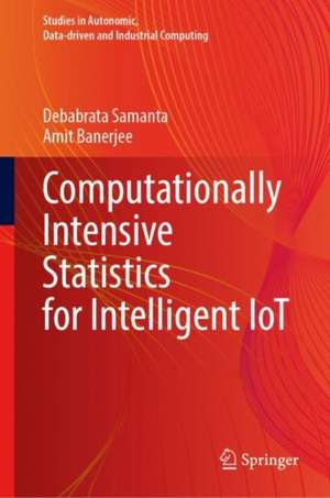 Computationally Intensive Statistics for Intelligent IoT de Debabrata Samanta