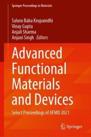 Advanced Functional Materials and Devices: Select Proceedings of AFMD 2021 de Saluru Baba Krupanidhi