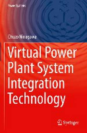 Virtual Power Plant System Integration Technology de Chuzo Ninagawa