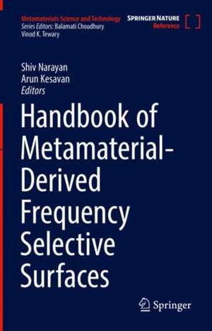 Handbook of Metamaterial-Derived Frequency Selective Surfaces de Shiv Narayan