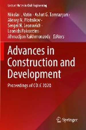 Advances in Construction and Development: Proceedings of CDLC 2020 de Nikolai I. Vatin