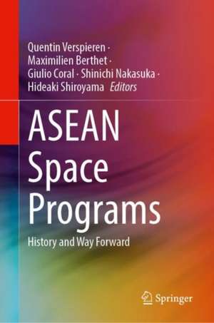 ASEAN Space Programs: History and Way Forward de Quentin Verspieren